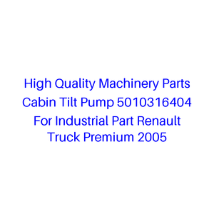 Pièces de machine de haute qualité, <span class=keywords><strong>pompe</strong></span> de relevage de cabine 5010316404 pour pièces industrielles, camion <span class=keywords><strong>Renault</strong></span> Premium 2005 - Product Image 1