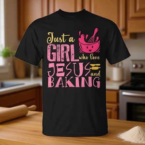 Just A Girl Who Loves <b>Jesus</b> And Baking T-<b>Shirt</b> Black Crew Neck Short Sleeve Female Church Gift Silk Screen Printing - Product Image 3