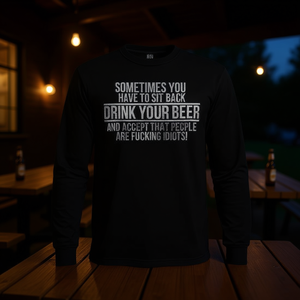 Camiseta de manga larga con estampado promocional: Bebe tu cerveza y acepta que las personas son idiotas - Product Image 3