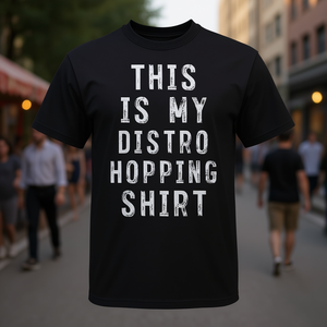 T-shirt promotionnel sarcastique « This Is My Distro Hopping » - Product Image 3