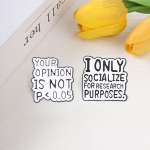 Votre <span class=keywords><strong>avis</strong></span> n'a pas de valeur statistique (P<0.05) – Broche en émail humoristique sur les sciences sociales : « Je socialise uniquement à <span class=keywords><strong>des</strong></span> fins de recherche » – Bijou cadeau - Product Image 3