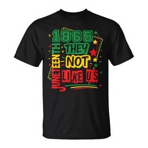 Camiseta Juneteenth 1865 They Not Like Us, camiseta promocional de algodón negro para hombre - Product Image 2