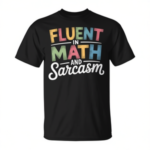 Camiseta con la frase «Fluent In Math And Sarcasm» para profesores, regalo con humor matemático - Product Image 2