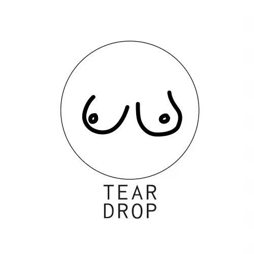 TEAR DROP