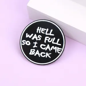 Épingles à revers en métal émaillé amusantes Shmik Letters HELL WAS FULL SO I CAME BACK, broches, badges, accessoires pour sac à dos, cadeau - Product Image 3