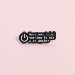 Avez-vous essayé de l'éteindre et de l'allumer à nouveau texte émail broche fermeture bouton sac à dos Badge vêtements accessoires cadeau bijoux - Product Image 1