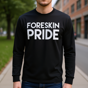 Eye-Catching Intact Foreskin <b>Pride</b> Statement Long Sleeve T-Shirt Promotional <b>Clothing</b> - Product Image 2