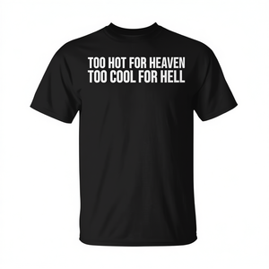 T-shirt Too Hot For Heaven Too Cool For Hell, abbigliamento casual da uomo nero - Product Image 2