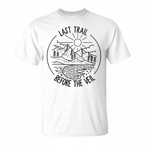T-shirt de randonnée Last Trail Before The Veil, cadeau pour demoiselle d'honneur, taille adulte unisexe - Product Image 2