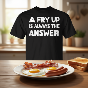 T-shirt unisexe à col rond et manches courtes pour adulte, promotionnel, avec la phrase « A Fry Up Is Always The Answer » - Product Image 3