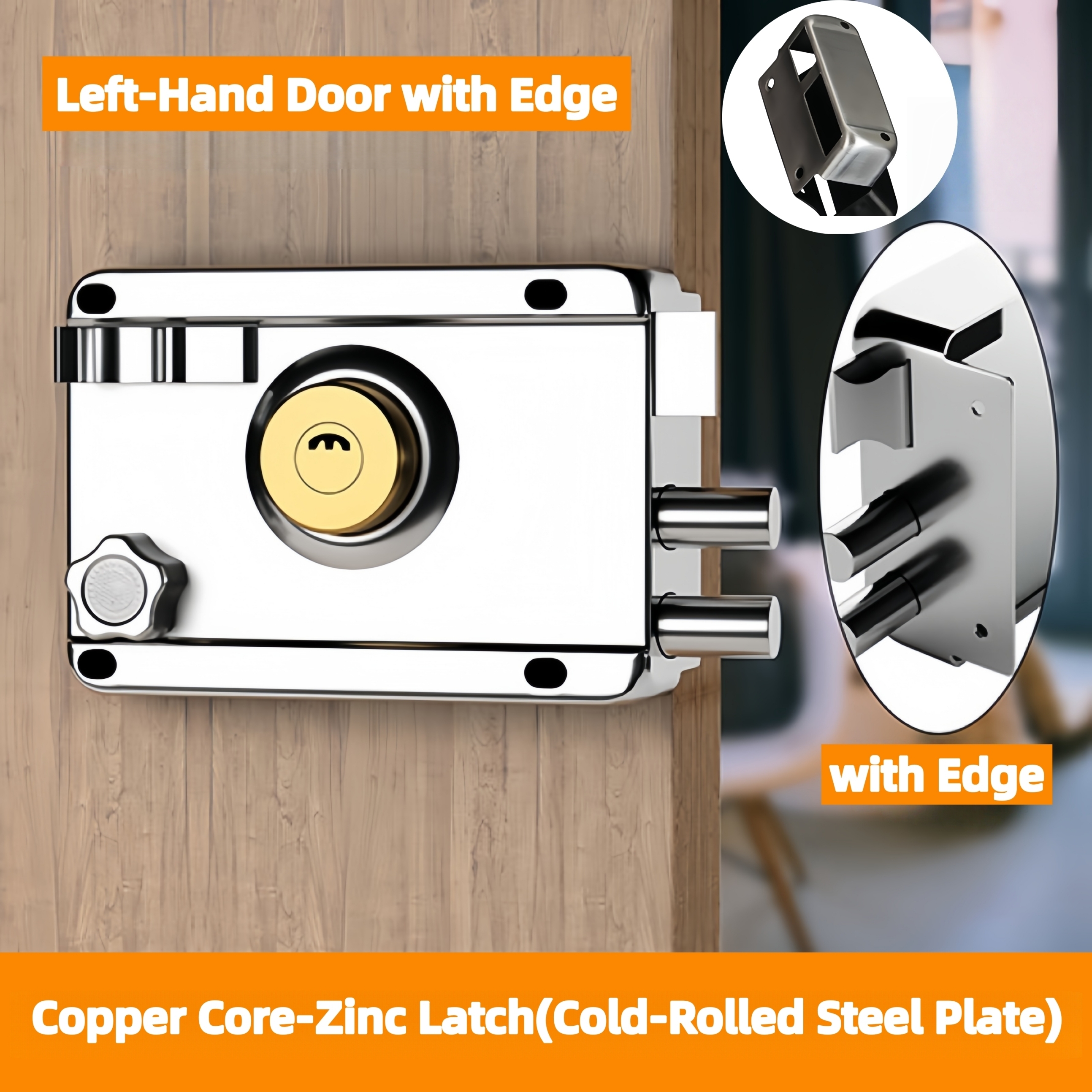 Copper Core-Zinc Latch-LH with Edge