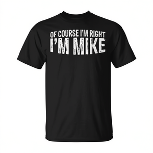 Claro que tengo razón, soy Mike, camiseta vintage para hombre, color negro, 100% algodón, ropa informal - Product Image 2