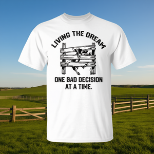 T-shirt « Living The Dream One Bad Decision At A Time Goat » - Product Image 3