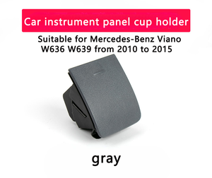 Portavasos para el Panel de Instrumentos del Automóvil, Precio de Fábrica, Gran Venta, Compatible con <span class=keywords><strong>Mercedes</strong></span>-Benz Viano W636 W639 de <span class=keywords><strong>2010</strong></span> a 2015 - Product Image 1