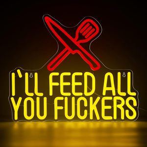 Insegna al Neon 'I'll Feed All You Fuckers' Divertente per Cucina, Insegna LED per Decorazione Murale, Luci al Neon Personalizzate - Product Image 1