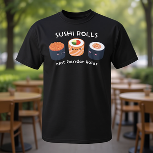 T-shirt Sushi Rolls Not Gender Roles, unisex, taglia adulta dalla S alla XXL - Product Image 3