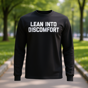Lean Into Discomfort Long Sleeve T-<b>Shirt</b> Funny Saying Sarcastic <b>Novelty</b> <b>Shirt</b> - Product Image 3