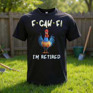 Camiseta F Caw F I'm Retired Rooster, ropa informal divertida - Product Image 3