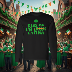 Camiseta de Manga Larga con la Frase 'Kiss Me I'm Latina' para la Celebración del Día de San Patricio, Producto Promocional - Product Image 3