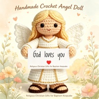 Poupée ange au crochet faite à la main avec carte inspirante « Dieu t'aime », cadeaux religieux chrétiens pour souvenir de baptême, décoration mignonne
