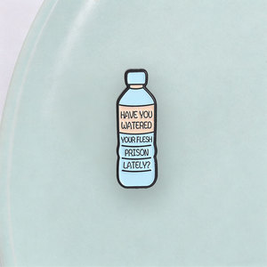 Spilla smaltata personalizzata a tema borraccia con citazione divertente: Have You Watered Your Flesh Prison Lately, distintivo in metallo, spilla da risvolto, regalo - Product Image 3
