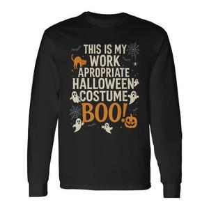 Camiseta de manga larga con diseño de Boo, ideal para disfraz de Halloween, con la frase "This Is My Work Appropriate Halloween Costume" - Product Image 1