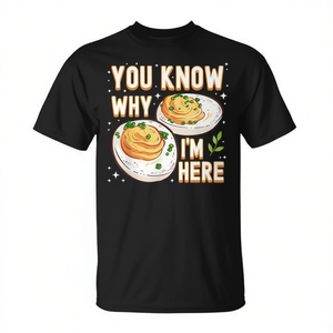 T-shirt pour femme avec motif humoristique sur la nourriture « Tu sais pourquoi je suis là » pour Thanksgiving - Product Image 2