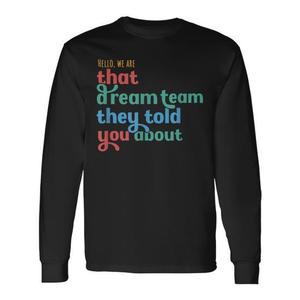Camiseta de Manga Larga That Dream Team, Ropa Promocional - Product Image 1