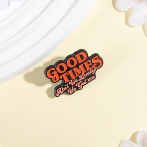 Pin Esmaltado 'Good Times Ain't We Lucky We Got Them', Broche Inspirado en Letras Positivas, Pin de Solapa con Frase Motivadora, Joyería al por Mayor - Product Image 5