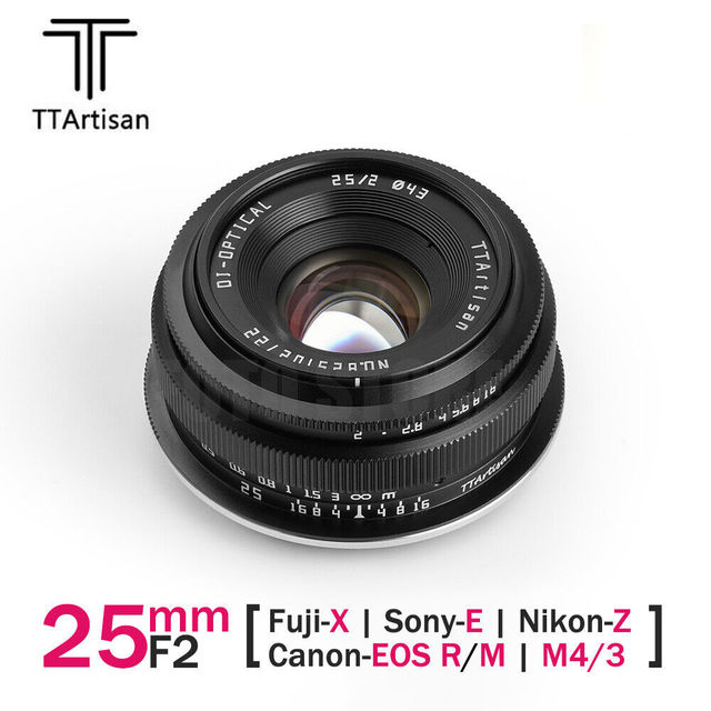 TTArtisan 25mm F2.0 APS-C Manual Focus Lens for Canon EOS-M/ Sony E/ Fuji X/ M43/ Nikon Z/ Canon RF/ L Mount Mirrorless Cameras