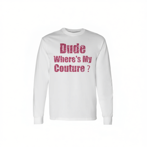 Camiseta de manga larga Dude Wheres My Couture, unisex, con cuello redondo, ropa promocional para adultos - Product Image 2