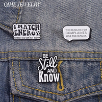La date limite pour les plaintes s'est produite hier. Épingles en émail, broches et badges de revers sur le thème 'I Match Energy so How We Gon'act Today', bijoux et cadeaux.