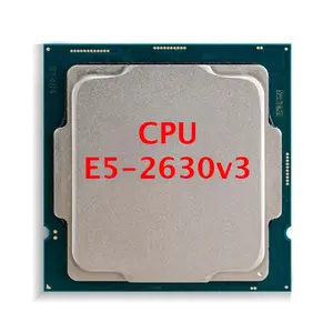 Intel Xeon E5 2630 V3 2.40 GHZ8コア20Mキャッシュ用E5-2630V3オリジナルDDR4 1866MHz FSB FCLGA2011-3 85W E5 2630V3