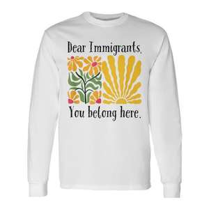 Chers Immigrants, vous appartenez à cette région, T-shirt à manches longues - Product Image 1