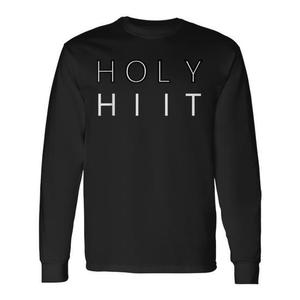 Holy HIIT Long Sleeve T-Shirt Black Unisex Quick Dry Workout <b>Apparel</b> Crew Neck Cotton Adult <b>Sports</b> Wear - Product Image 1