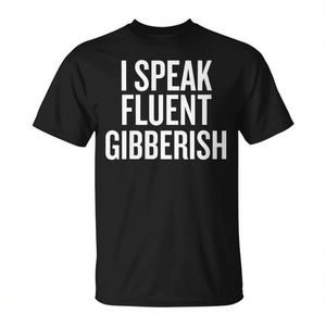 T-shirt I Speak Fluent Gibberish per uomo, donna, bambino, abbigliamento casual in cotone nero - Product Image 2