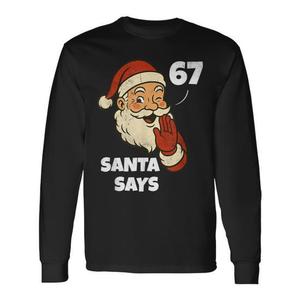 Santa Says 67 Meme Christmas Vintage Holiday Camiseta de manga larga - Product Image 1