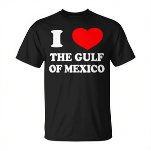 T-Shirt Promozionale 2025 Dank Meme Cringe 'I Love the Gulf of Mexico USA' - Product Image 2