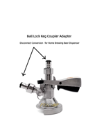 Adaptateur de raccordement à bille en acier inoxydable pour fût de brassage domestique, distributeur de bière Sankey pour utilisation en déconnexion