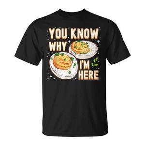 T-shirt pour femme avec motif humoristique sur la nourriture « Tu sais pourquoi je suis là » pour Thanksgiving - Product Image 1
