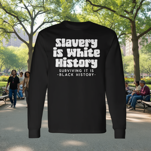 La esclavitud es historia blanca, sobrevivir a ella es historia negra, camiseta de manga larga - Product Image 3