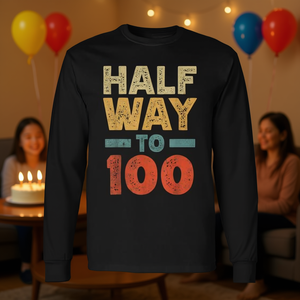 Camiseta de manga larga para hombre Half Way To 100, regalo de cumpleaños número 50 - Product Image 3