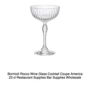 แก้วไวน์ค็อกเทลทรงคูเป้ Bormioli Rocco รุ่นอเมริกา 23 ซล. อุปกรณ์ร้านอาหาร อุปกรณ์บาร์ ขายส่ง - Product Image 2