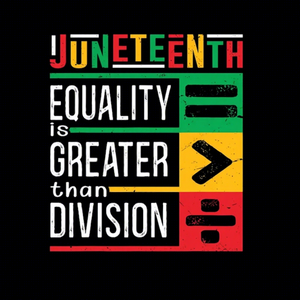 Diseño de transferencia de calor personalizado JUNETEENTH EQUALITY GREATER DIVISION Durable y lavable Impermeable Impreso para DTF - Product Image 2