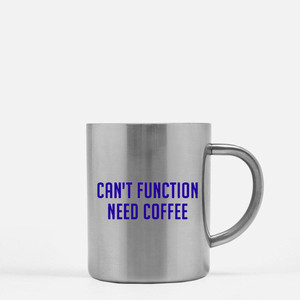 Cant Function Need Coffee <b>Gold</b> & Silver <b>Mug</b> - Product Image 1