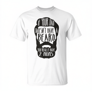Si ton papa n'a pas de barbe, tu as vraiment deux mamans, t-shirt humoristique - Product Image 2