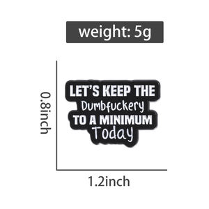 Alıntı kısa söyleyerek saç Salon broş dambıl en az bugün metin sırt çantası rozeti benzersiz giyim hediye tutmak edelim - Product Image 6