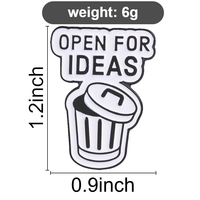 Broche en émail 'Open For Ideas Funny Trash Can' avec texte de bureau sarcastique, pour décoration de sac à dos