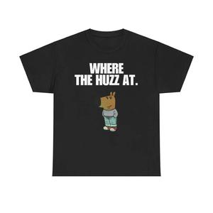 Camiseta Chill Guy Where The Huzz At, divertida, con meme viral, gráfico moderno, informal - Product Image 1