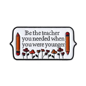 Soyez l'enseignant que vous avez besoin <span class=keywords><strong>d</strong></span>'être lorsqu'il était jeune – Épingles en émail avec citations inspirantes, broches, badges de revers pour vêtements, cadeau pour amis - Product Image 1